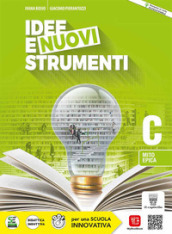 Idee e nuovi strumenti. Per il biennio delle Scuole superiori. Con e-book. Con espansione online. Vol. C: Mito ed epica