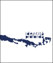 Identità profonda. Ediz. multilingue