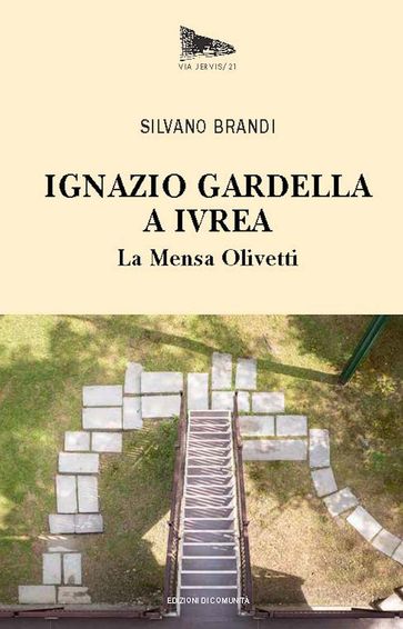 Ignazio Gardella a Ivrea. - Silvano Brandi