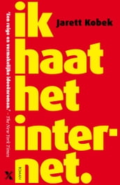 Ik haat het internet