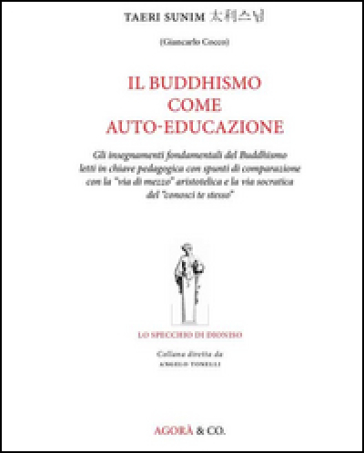 Il Buddhismo come auto-educazione - Taeri Sunim