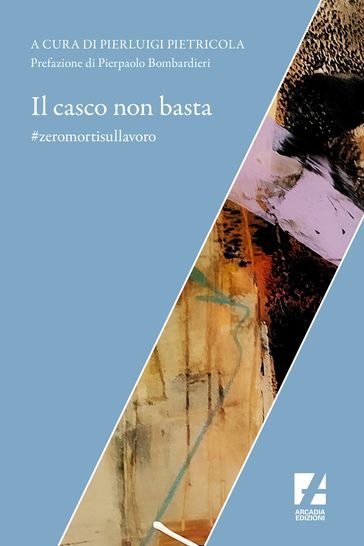 Il Casco non basta - AA.VV. Artisti Vari