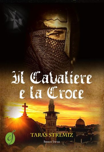 Il Cavaliere e la Croce - Taras Stremiz