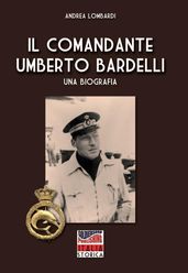 Il Comandante Umberto Bardelli