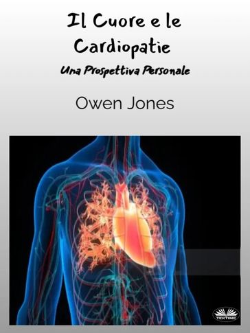 Il Cuore E Le Cardiopatie - Jones Owen