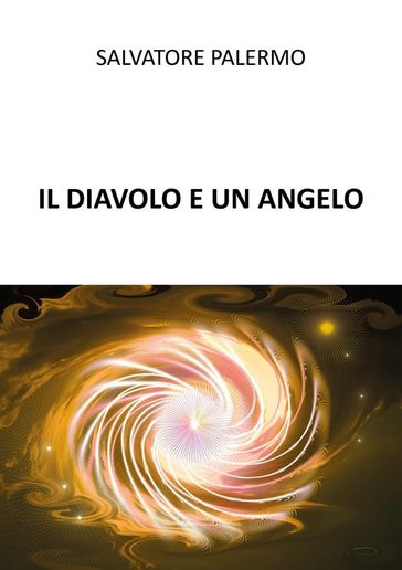 Il Diavolo é un Angelo - Salvatore Palermo