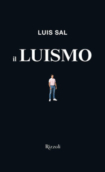 Il Luismo - Luis Sal