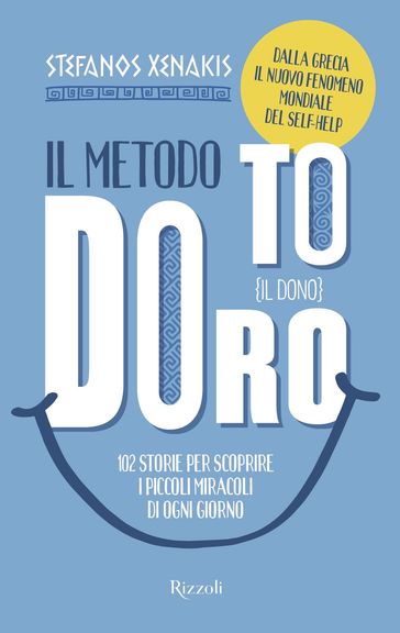 Il Metodo To Doro. Il Dono. - Stefanos Xenakis