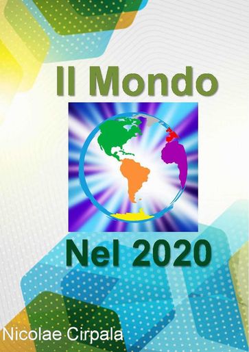 Il Mondo Nel 2020 - Nicolae Cirpala