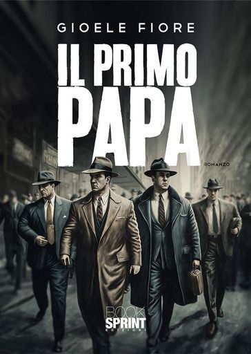 Il Primo Papa - Gioele Fiore