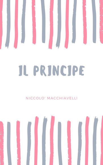 Il Principe - Niccolò Macchiavelli