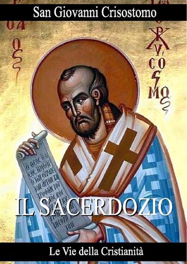 Il Sacerdozio - SAN GIOVANNI CRISOSTOMO