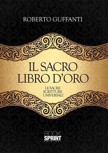 Il Sacro libro d'oro - Roberto Guffanti