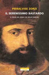 Il Serenissimo bastardo