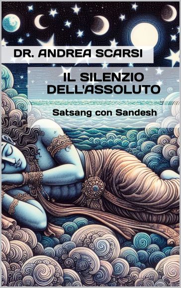 Il Silenzio Dell'Assoluto - Andrea Scarsi