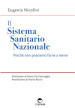 Il Sistema Sanitario Nazionale. Perché non possiamo farne a meno