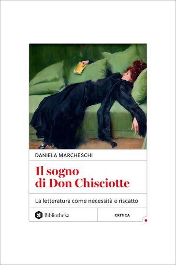 Il Sogno di Don Chisciotte - Daniela Marcheschi