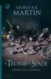 Il Trono di Spade - IX. L ombra della profezia