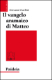 Il Vangelo aramaico di Matteo