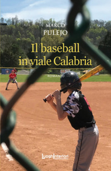 Il baseball in viale Calabria - Marco Pulejo