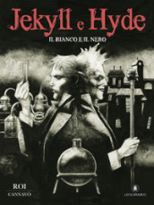 Il bianco e il nero. Jeckyll & Hyde