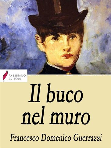 Il buco nel muro - Francesco Domenico Guerrazzi