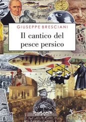 Il cantico del pesce persico