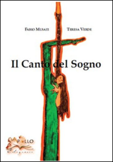 Il canto del sogno - Fabio Musati - Teresa Verde