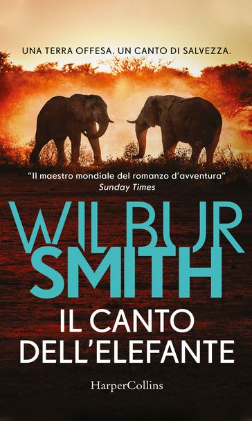 Il canto dell'elefante - Wilbur Smith