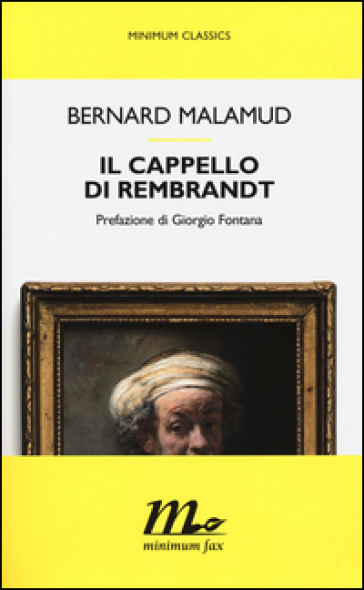 Il cappello di Rembrandt - Bernard Malamud