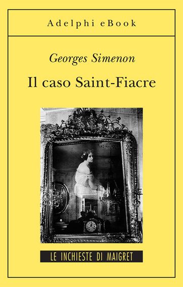 Il caso Saint-Fiacre - Georges Simenon