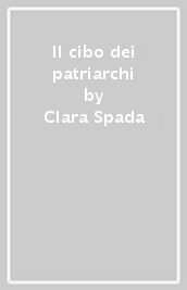 Il cibo dei patriarchi