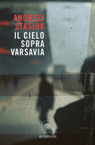 Il cielo sopra Varsavia - Andrzej Stasiuk