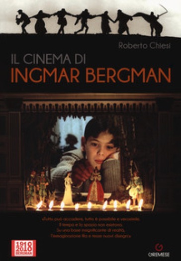 Il cinema di Ingmar Bergman - Roberto Chiesi