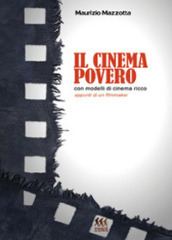 Il cinema povero con modelli di cinema ricco