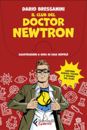 Il club del Doctor Newtron. Con tessera del club. Con Adesivi. Con Poster