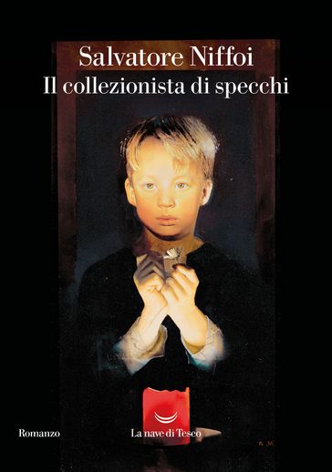 Il collezionista di specchi - Salvatore Niffoi