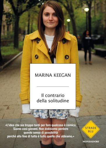 Il contrario della solitudine - Marina Keegan