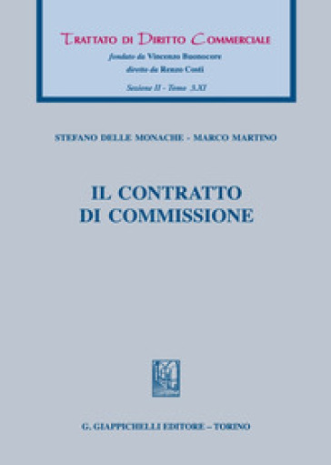 Il contratto di commissione - Marco Martino - Stefano Delle Monache