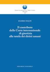 Il contributo della Corte Costituzionale di giustizia alla tutela dei diritti umani