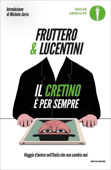 Il cretino è per sempre - Carlo Fruttero - Franco Lucentini