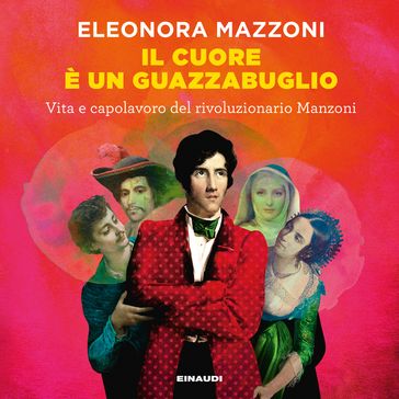 Il cuore è un guazzabuglio - Eleonora Mazzoni