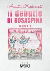 Il debutto di Rosaspina