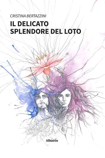 Il delicato splendore del loto - Cristina Bertazzini