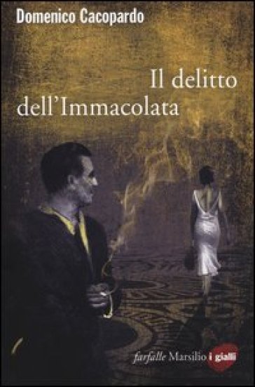 Il delitto dell'Immacolata - Domenico Cacopardo Crovini