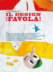 Il design è una favola!