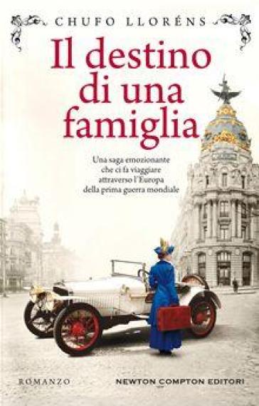 Il destino di una famiglia - Chufo Lloréns