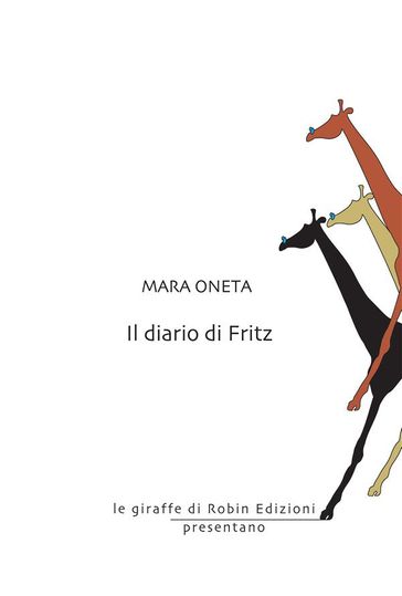 Il diario di Fritz - Mara Oneta