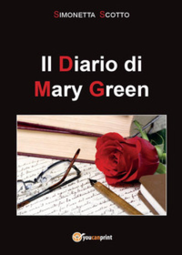 Il diario di Mary Green - Simonetta Scotto