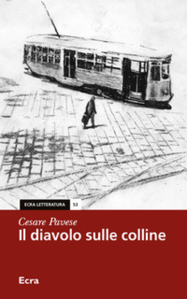 Il diavolo sulle colline - Cesare Pavese